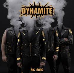 Dynamite : Big Bang